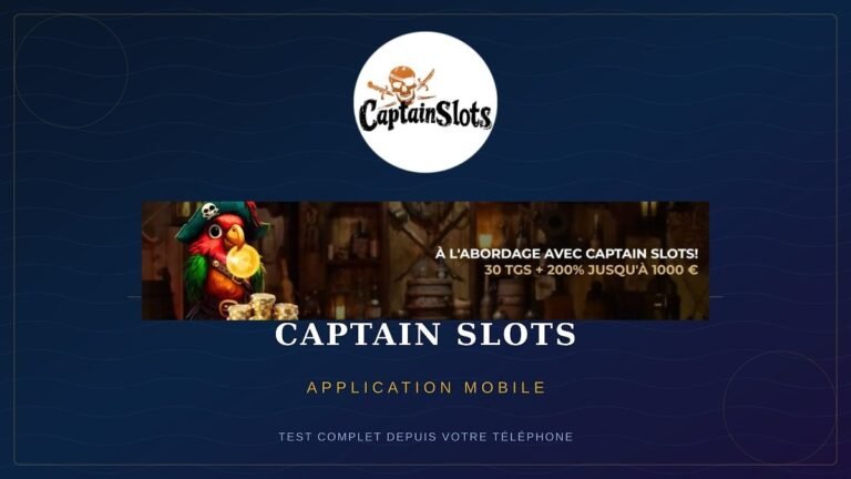 Captain Slots application mobile - test complet depuis votre telephone